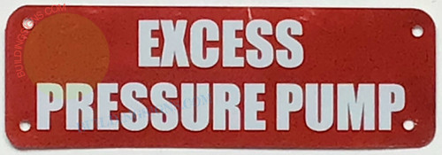 EXCESS PRESSURE PUMP SIGN EXCESS PRESSURE PUMP SIGN