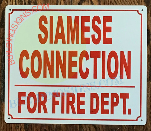 SIAMESE CONNECTION FIRE DEPT SIGN. SIAMESE CONNECTION FIRE DEPT SIGN.
