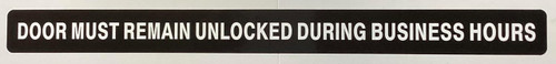 This Door To Remain Unlocked During Business Hours Sign Adhesive Decal Sticker This Door To Remain Unlocked During Business Hours Sign Adhesive Decal Sticker