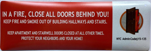 IN CASE OF FIRE CLOSE ALL DOOR BEHIND YOU STICKER/DECAL NYC HPD SIGN