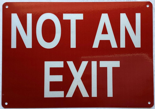 NOT AN EXIT SIGN NOT AN EXIT SIGN