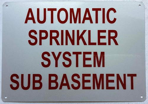 AUTOMATIC SPRINKLER SYSTEM SUB BASEMENT SIGN