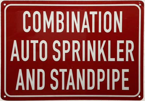 Combination auto sprinkler and standpipe sign Combination auto sprinkler and standpipe sign