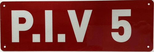 PIV Number 5 sign - Post Indicator Valve number 5 SIGN