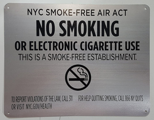 NYC Smoke free Act  "No Smoking or Electric cigarette Use"-FOR ESTABLISHMENT