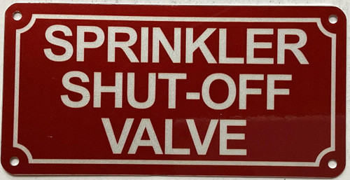 SPRINKLER SHUT-OFF VALVE SIGN