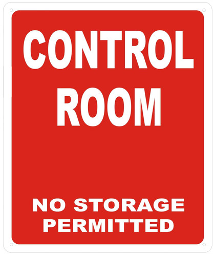 CONTROL ROOM NO STORAGE ALLOWED SIGN