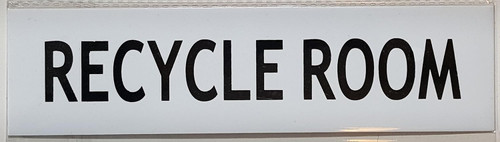 RECYCLE ROOM SIGN RECYCLE ROOM SIGN