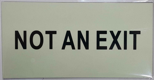 NOT an EXIT Sign Heavy Duty/Glow in The Dark"NOT an EXIT" Sign Heavy Duty