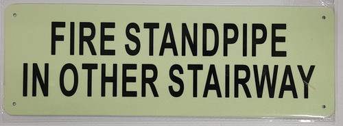FIRE STANDPIPE IN OTHER STAIRWAY SIGN FIRE STANDPIPE IN OTHER STAIRWAY SIGN