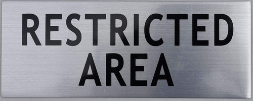 Restricted Area Sign -Silver