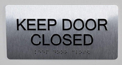 Keep Door Closed Sign-Tactile Signs  Silver-Tactile Touch Braille Sign-Tactile Signs