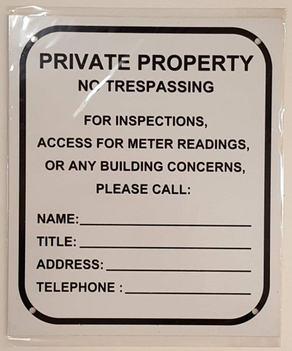 Private Property - NO TRESPASSING for Inspection, Access, Meter Reading OR Any Building CONCERNS Please Call Private Property - NO TRESPASSING for Inspection, Access, Meter Reading OR Any Building CONCERNS Please Call