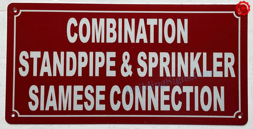 COMBINATION STANDPIPE AND SPRINKLER SIAMESE CONNECTION SIGN COMBINATION STANDPIPE AND SPRINKLER SIAMESE CONNECTION SIGN