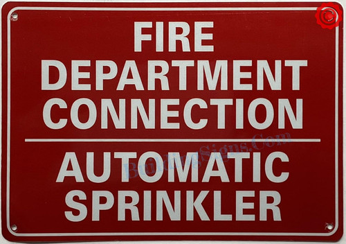 FIRE DEPARTMENT CONNECTION AUTOMATIC SPRINKLER SIGN