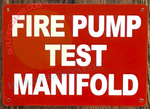 FIRE PUMP TEST MANIFOLD SIGN FIRE PUMP TEST MANIFOLD SIGN