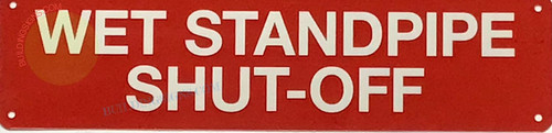 WET STANDPIPE SHUT-OFF Sign