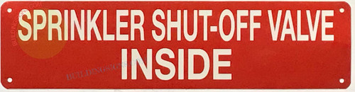 SPRINKLER SHUT-OFF VALVE INSIDE SIGN, Fire Safety Sign