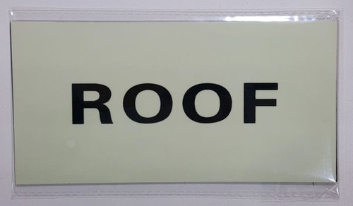 ROOF SignPHOTOLUMINESCENT GLOW IN THE DARK SIGN ROOF SignPHOTOLUMINESCENT GLOW IN THE DARK SIGN