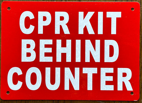 CPR KIT BEHIND COUNTER SIGN