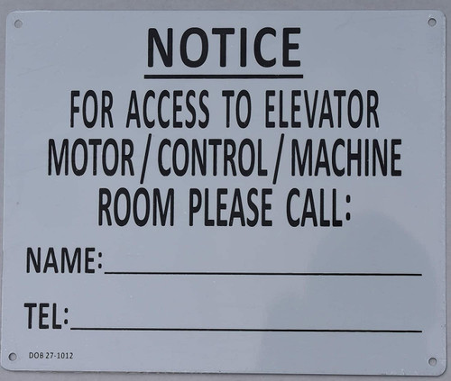 Notice for Access to Elevator Motor/Control/Machine Room Please Call . (Aluminium Reflective, White )