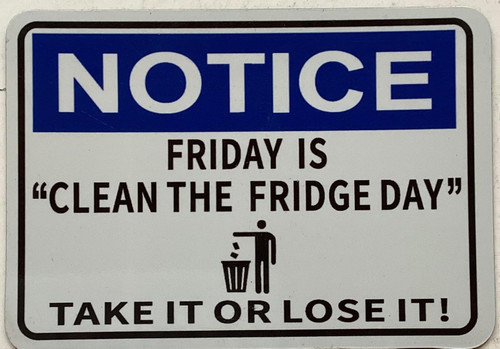 - Notice Friday is Clean The Fridge Day MAGNET/SIGN - Notice Friday is Clean The Fridge Day MAGNET/SIGN