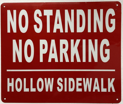 No standing no parking hollow sidewalk SIGN