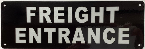 Freight entrance SIGN