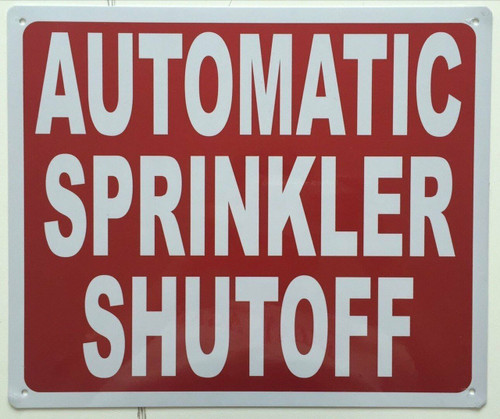 AUTOMATIC SPRINKLER SHUT OFF SIGN