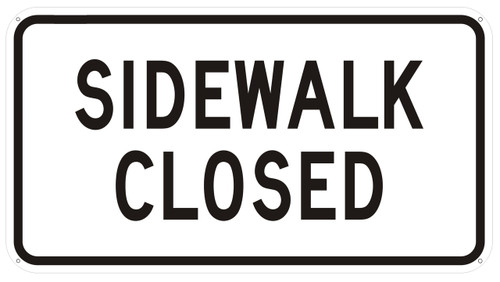 Sidewalk Closed sign