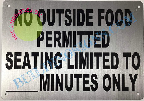 NO Outside Food Permitted Seating Limited to_Minutes ONLY Sign NO Outside Food Permitted Seating Limited to_Minutes ONLY Sign