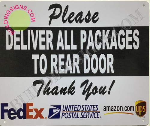 Please Deliver All Packages to Rear Door Sign
