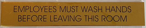 EMPLOYEES MUST WASH HANDS BEFORE LEAVING THIS ROOM SignGold BACKGROUND