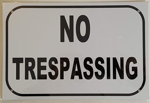 No Trespassing Sign No Trespassing Sign