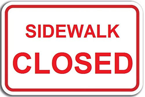 Sidewalk Closed Sign