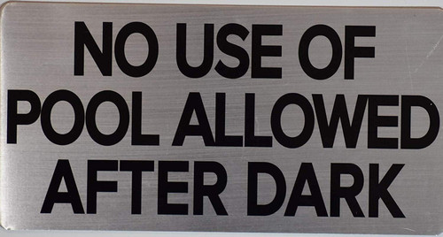 NO USE of Pool After Dark Sign