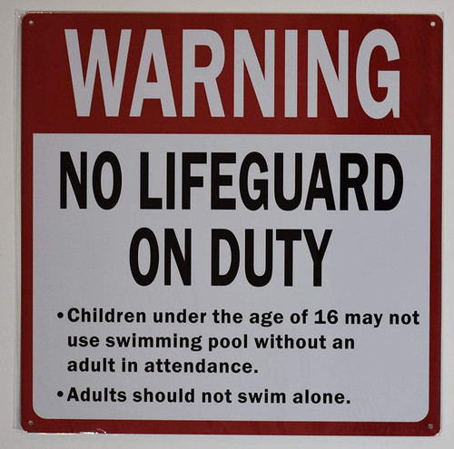 Warning, NO Life Guard ON Duty, Children Under Age 16 May NOT USE Swimming Pool Sign