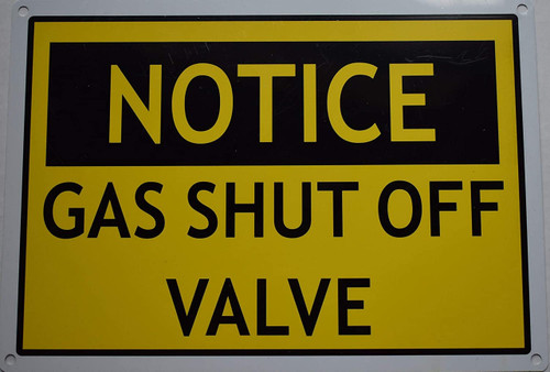 Notice Gas Shut Off Valve Notice Gas Shut Off Valve