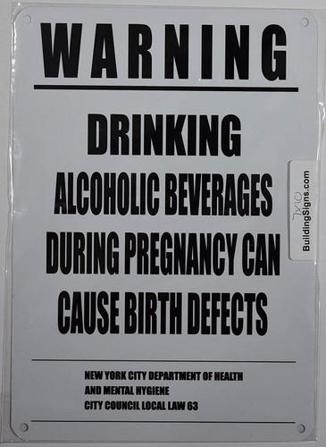 NYC Warning Drinking Alcoholic Beverages During Pregnancy CAN Cause Birth Defects Sign
