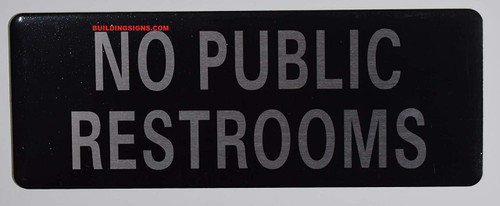 NO Public Restroom Sign