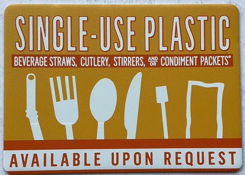 Single use Plastic Signutensils and plastic straws available upon request sign