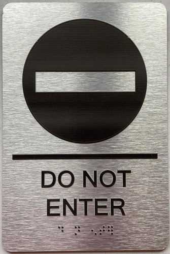 DO NOT ENTER sign with Raised letters/Image & Grade 2 Braille - Includes Red Adhesive pad for Easy Installation