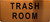 TRASH ROOM BUILDING SIGN