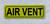 Air vent yellow SignGas air vent HPD SIGN