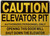 Caution Entrance to Elevator Pit Opening Door Will Shut Down Elevator DOB SIGN