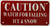 -Caution watch for falling ice & snow SIGN