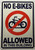 No E-Bikes Allowed in this building SIGNAGE