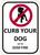 CURB YOUR DOG UP TO $250 FINE SIGNAGE