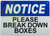 NOTICE PLEASE BREAK DOWN BOXES HPD SIGN