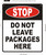 STOP DO NOT LEAVE PACKAGES HERE BUILDING SIGN